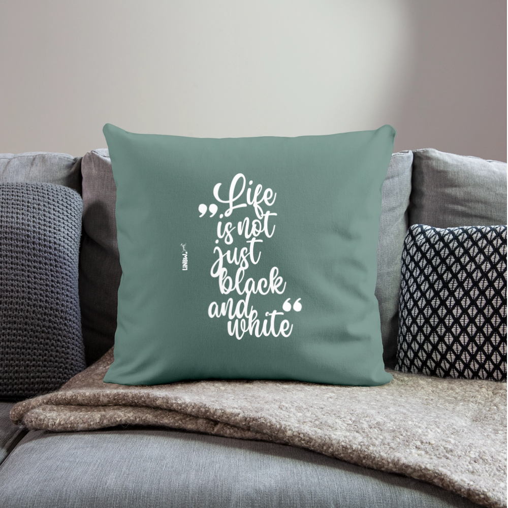 LiNBW. Kissen mit Füllung 45 x 45 cm Life is not just black and white - Tanngrün
