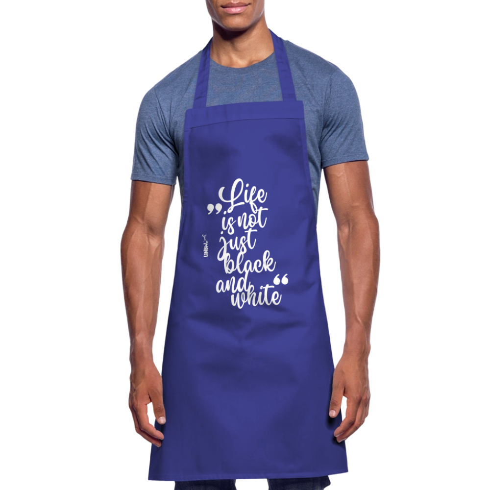 Kochschürze mit Spruch „Life is not just black and white“ – Statement für Küche & Grill - Royalblau
