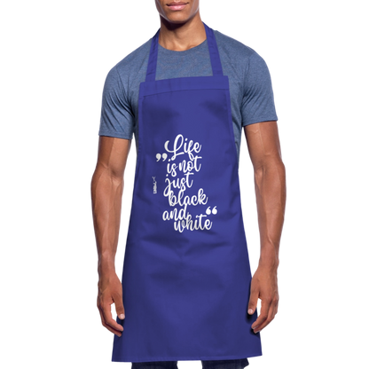 Kochschürze mit Spruch „Life is not just black and white“ – Statement für Küche & Grill - Royalblau