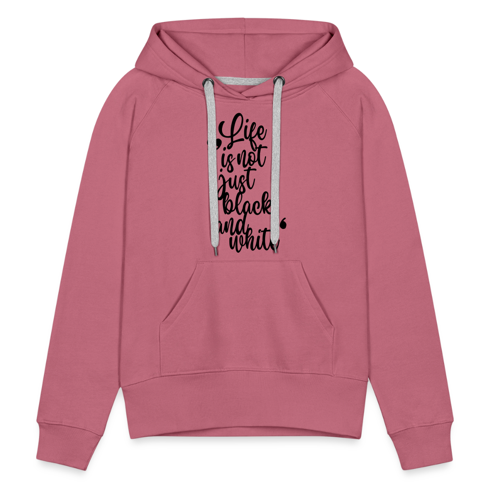 LiNBW. Frauen Hoodie Life is not just black and white - Malve