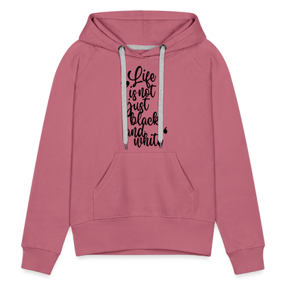 LiNBW. Frauen Hoodie Life is not just black and white - Malve