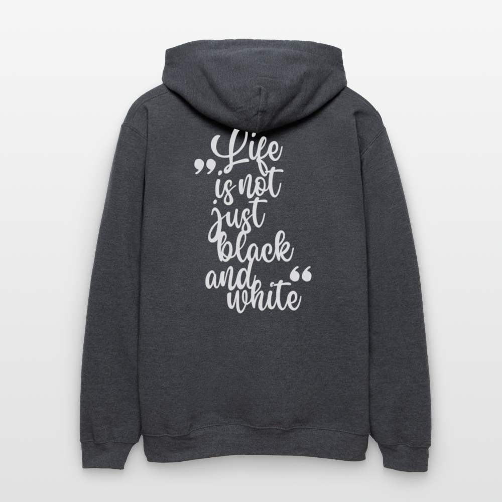 LiNBW. Männer & Frauen Hoodie Life is not just black and white - Dunkelgrau meliert