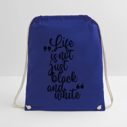 LiNBW. Turnbeutel Life is not just black and white - Königsblau