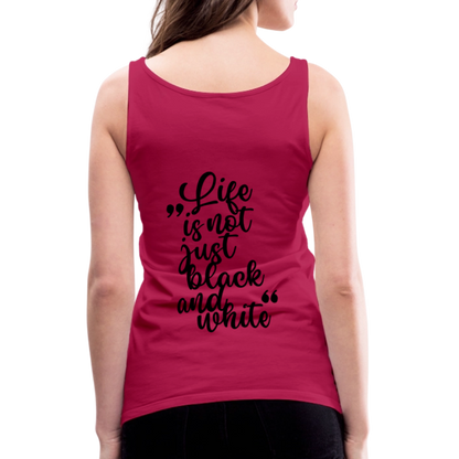 LiNBW. Frauen Tank-Top Life is not just black and white - dunkles Pink