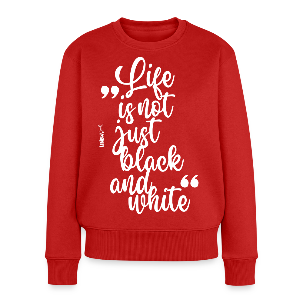 Damen Pullover „Life is not just black and white“ – weißer Print – Statement-Piece 🖤🤍 - Rot