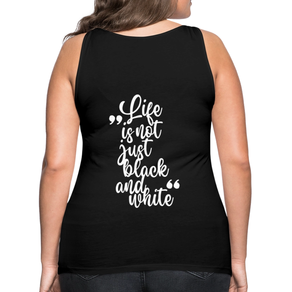 LiNBW. Frauen Tank-Top Life is not just black and white - Schwarz