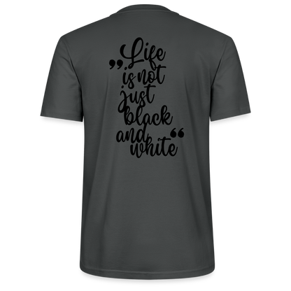LiNBW. Männer T-Shirt Life is not just black and white - Anthrazit