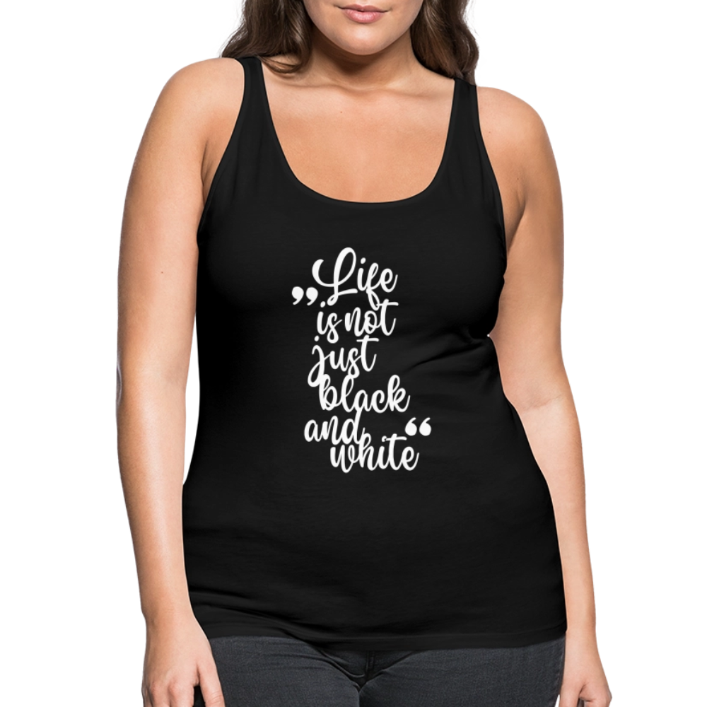 LiNBW. Frauen Tank-Top Life is not just black and white - Schwarz