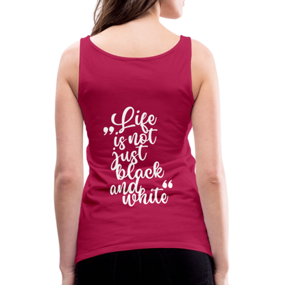 LiNBW. Frauen Tank-Top Life is not just black and white - dunkles Pink