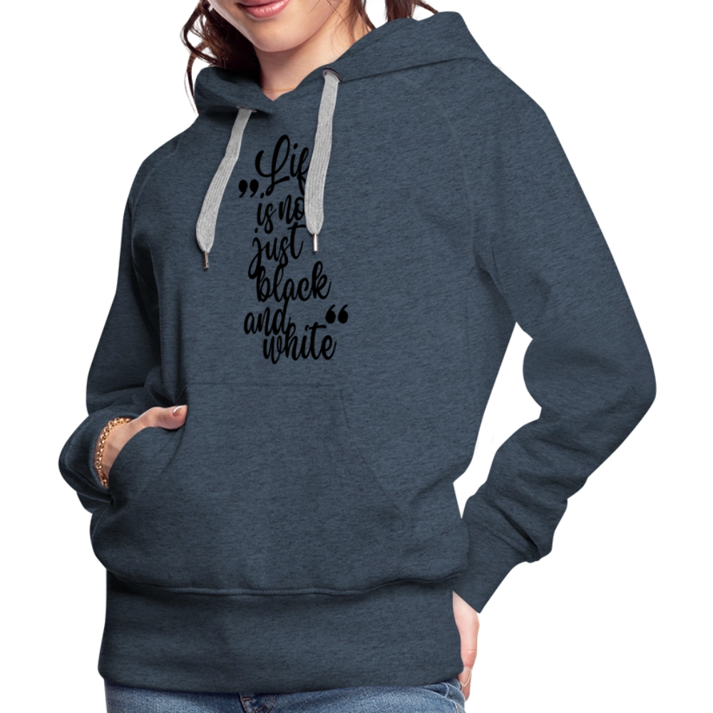LiNBW. Frauen Hoodie Life is not just black and white - Jeansblau