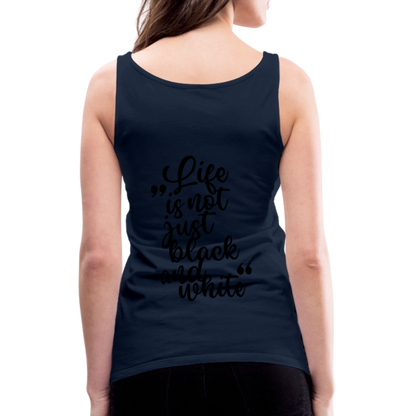 LiNBW. Frauen Tank-Top Life is not just black and white - Navy