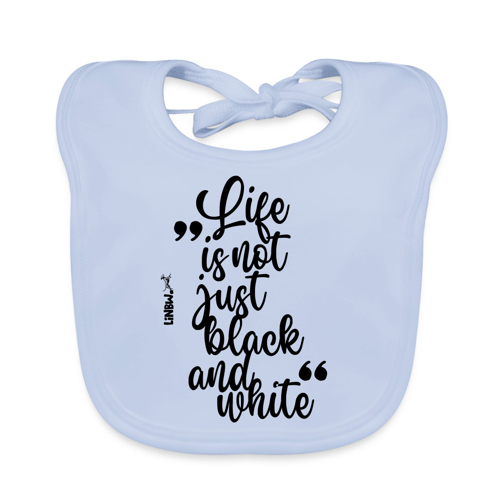 LiNBW. Lätzchen Life is not just black and white - sky Blue