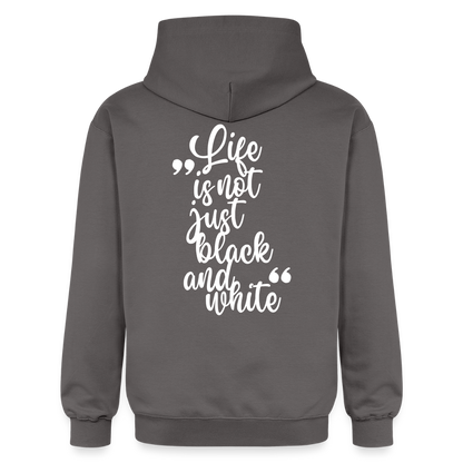 LiNBW. Männer & Frauen Hoodie Life is not just black and white - Dunkelgrau