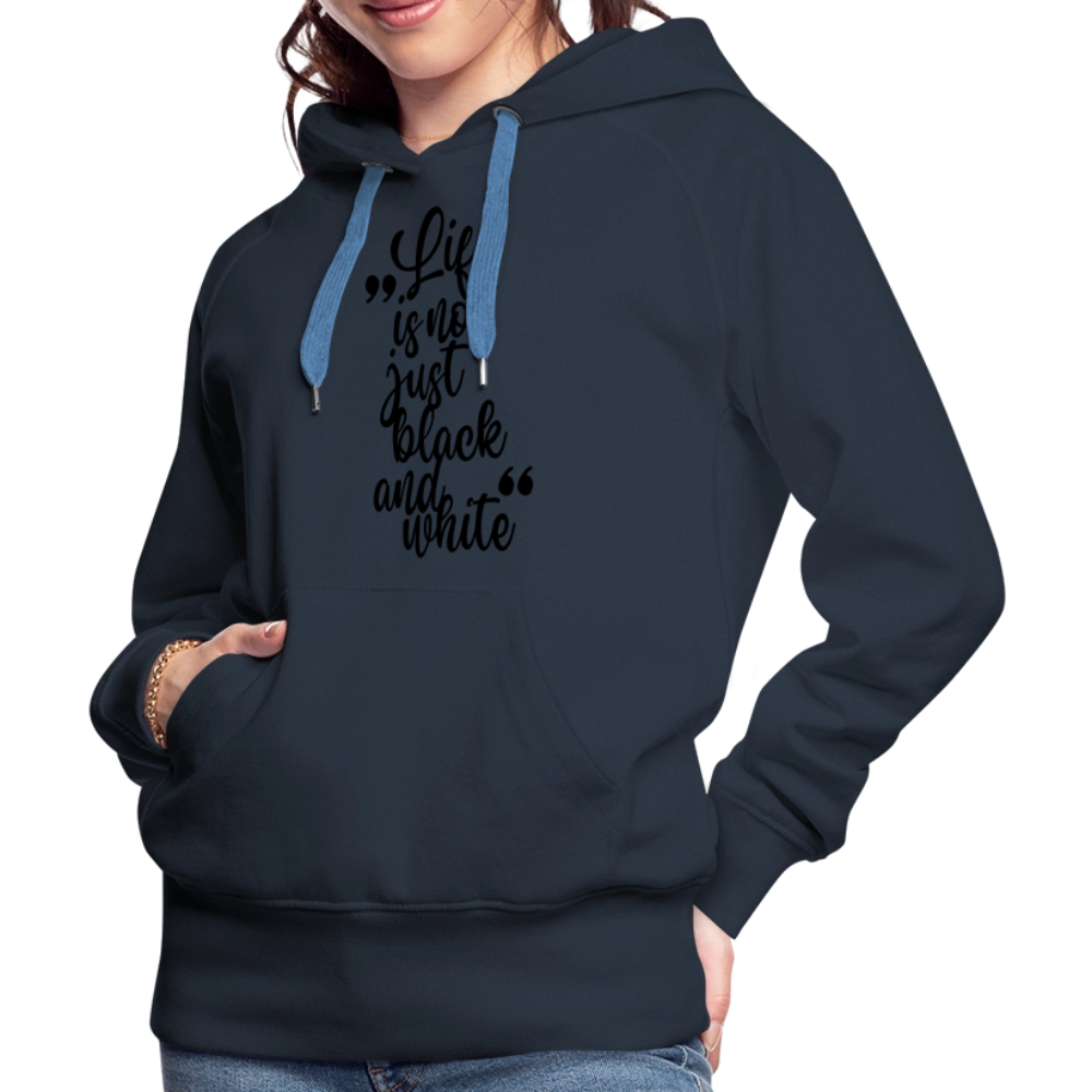 LiNBW. Frauen Hoodie Life is not just black and white - Navy