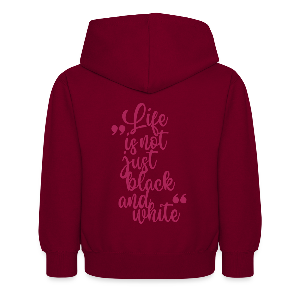 LiNBW. Kinder Hoodie Life is not just black and white - Bordeaux