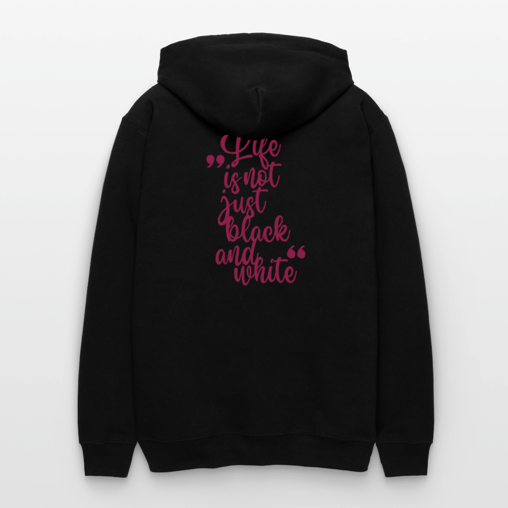LiNBW. Männer & Frauen Hoodie Life is not just black and white - Schwarz
