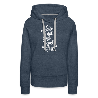 LiNBW. Frauen Hoodie Life is not just black and white - Jeansblau