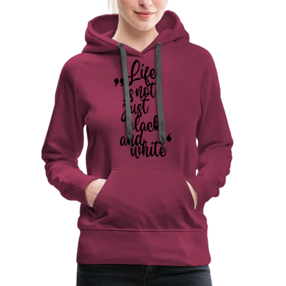 LiNBW. Frauen Hoodie Life is not just black and white - Bordeaux