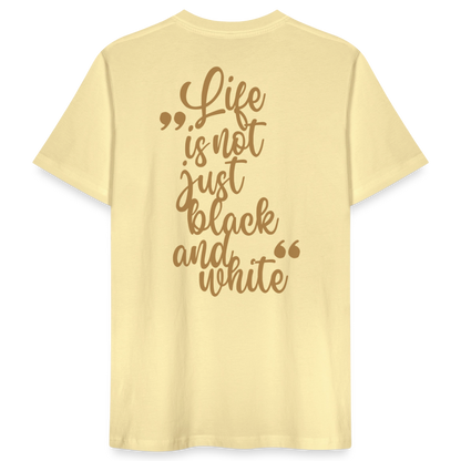 LiNBW. Männer T-Shirt Life is not just black and white - Creme