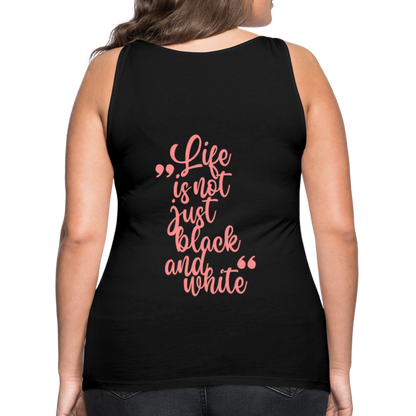 LiNBW. Frauen Tank-Top Life is not just black and white - Schwarz