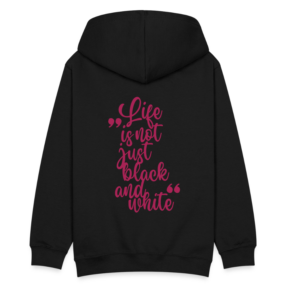 LiNBW. Teenager Hoodie Life is not just black and white - Schwarz