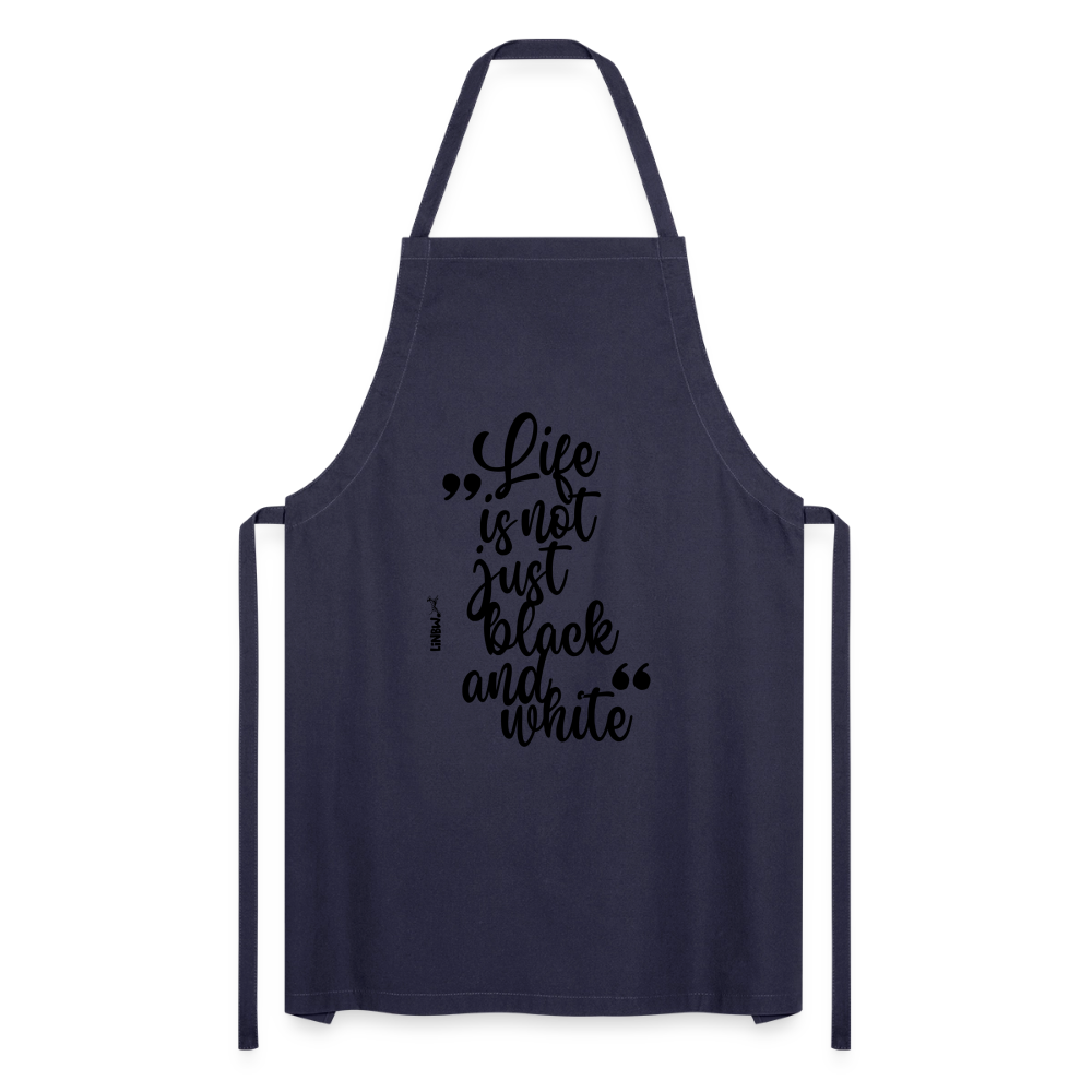 Kochschürze mit Spruch „Life is not just black and white“ – Statement für Küche & Grill - Navy