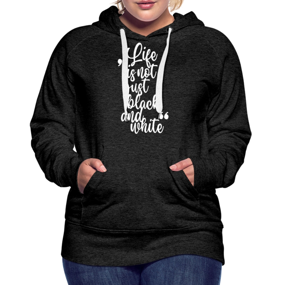 LiNBW. Frauen Hoodie Life is not just black and white - Anthrazit