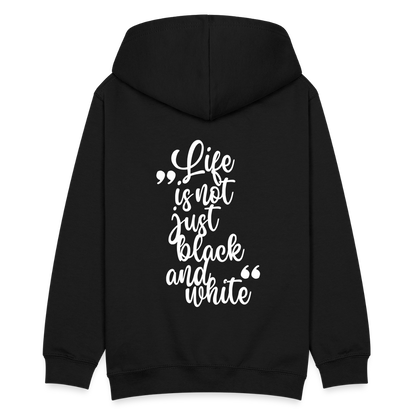 LiNBW. Teenager Hoodie Life is not just black and white - Schwarz