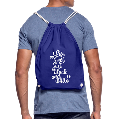LiNBW. Turnbeutel Life is not just black and white - Königsblau