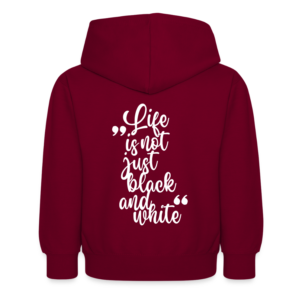 LiNBW. Kinder Hoodie Life is not just black and white - Bordeaux