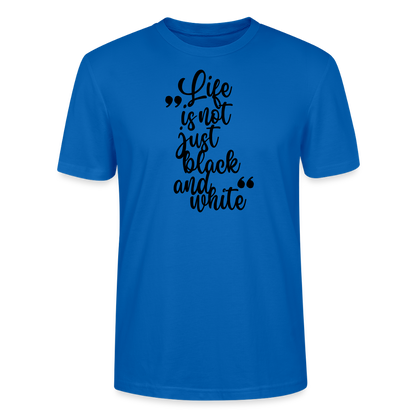LiNBW. Männer T-Shirt Life is not just black and white - Pfauenblau