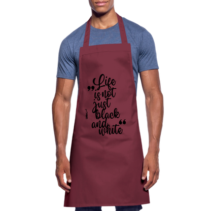 Kochschürze mit Spruch „Life is not just black and white“ – Statement für Küche & Grill - Bordeaux