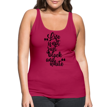 LiNBW. Frauen Tank-Top Life is not just black and white - dunkles Pink