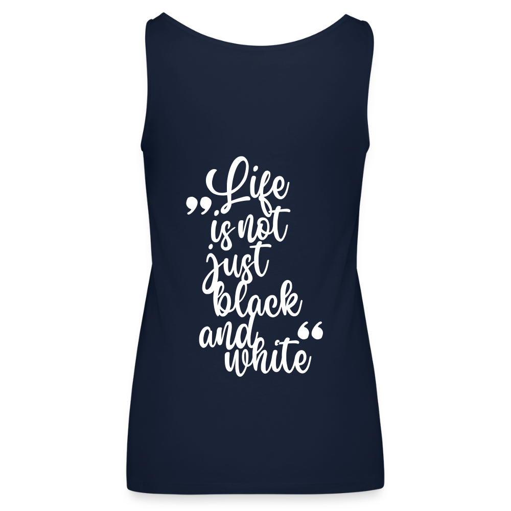 LiNBW. Frauen Tank-Top Life is not just black and white - Navy