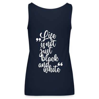 LiNBW. Frauen Tank-Top Life is not just black and white - Navy