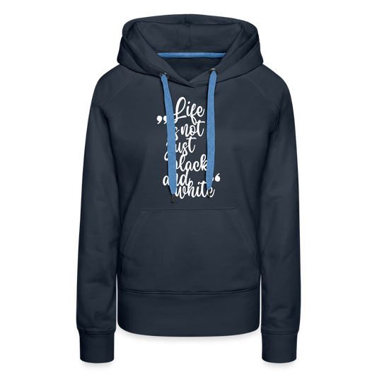 LiNBW. Frauen Hoodie Life is not just black and white - Navy