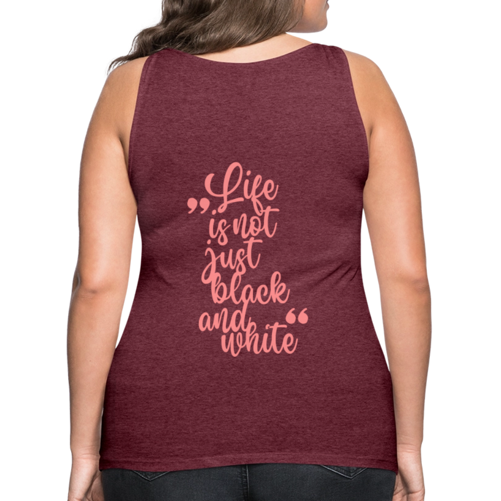 LiNBW. Frauen Tank-Top Life is not just black and white - Bordeauxrot meliert