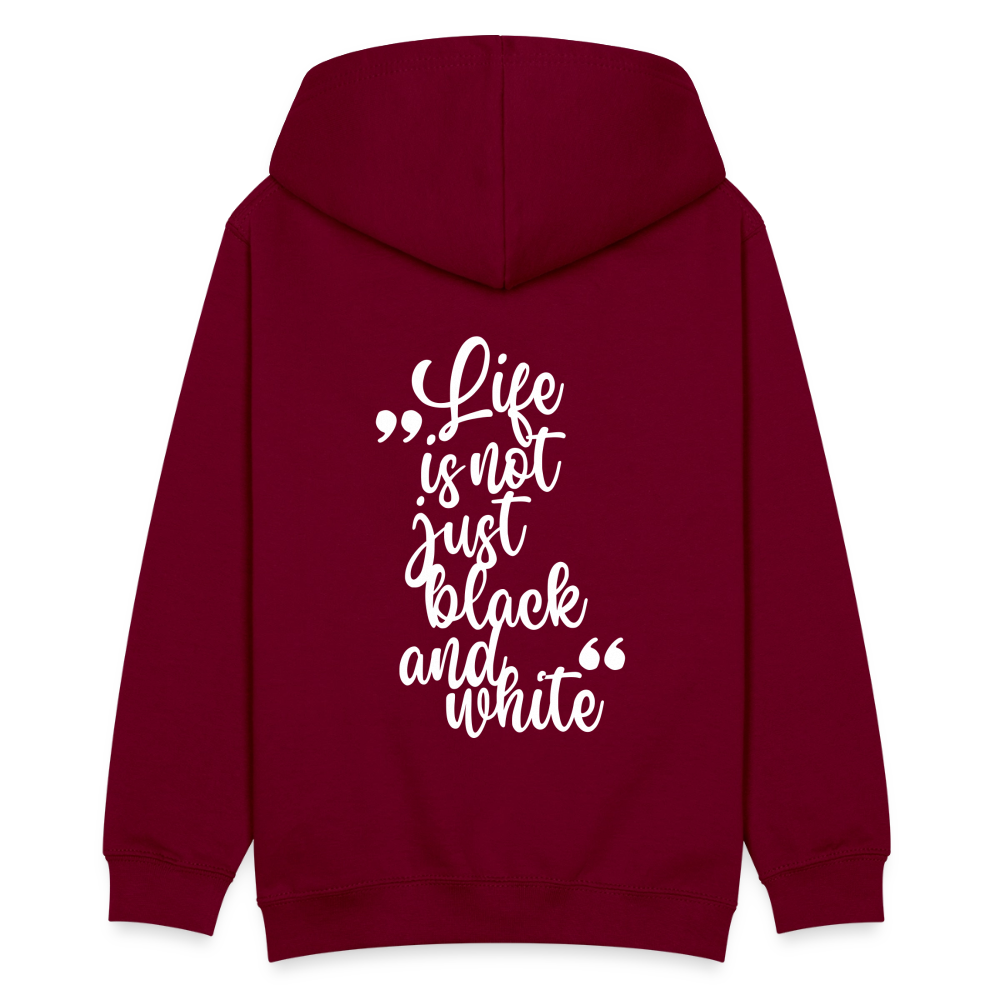 LiNBW. Teenager Hoodie Life is not just black and white - Bordeaux