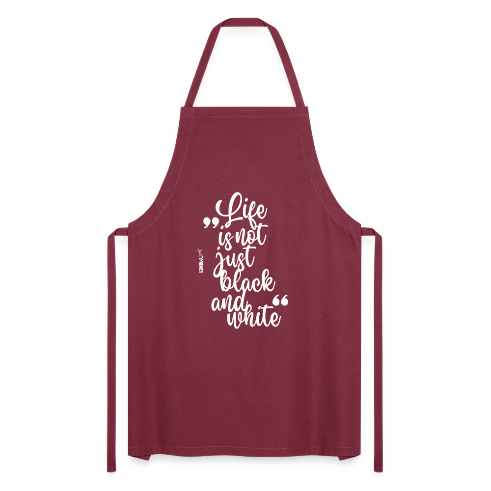 Kochschürze mit Spruch „Life is not just black and white“ – Statement für Küche & Grill - Bordeaux