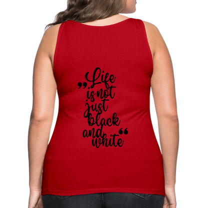 LiNBW. Frauen Tank-Top Life is not just black and white - Rot
