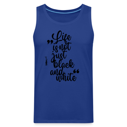 LiNBW. Männer Tank-Top Life is not just black and white - Königsblau