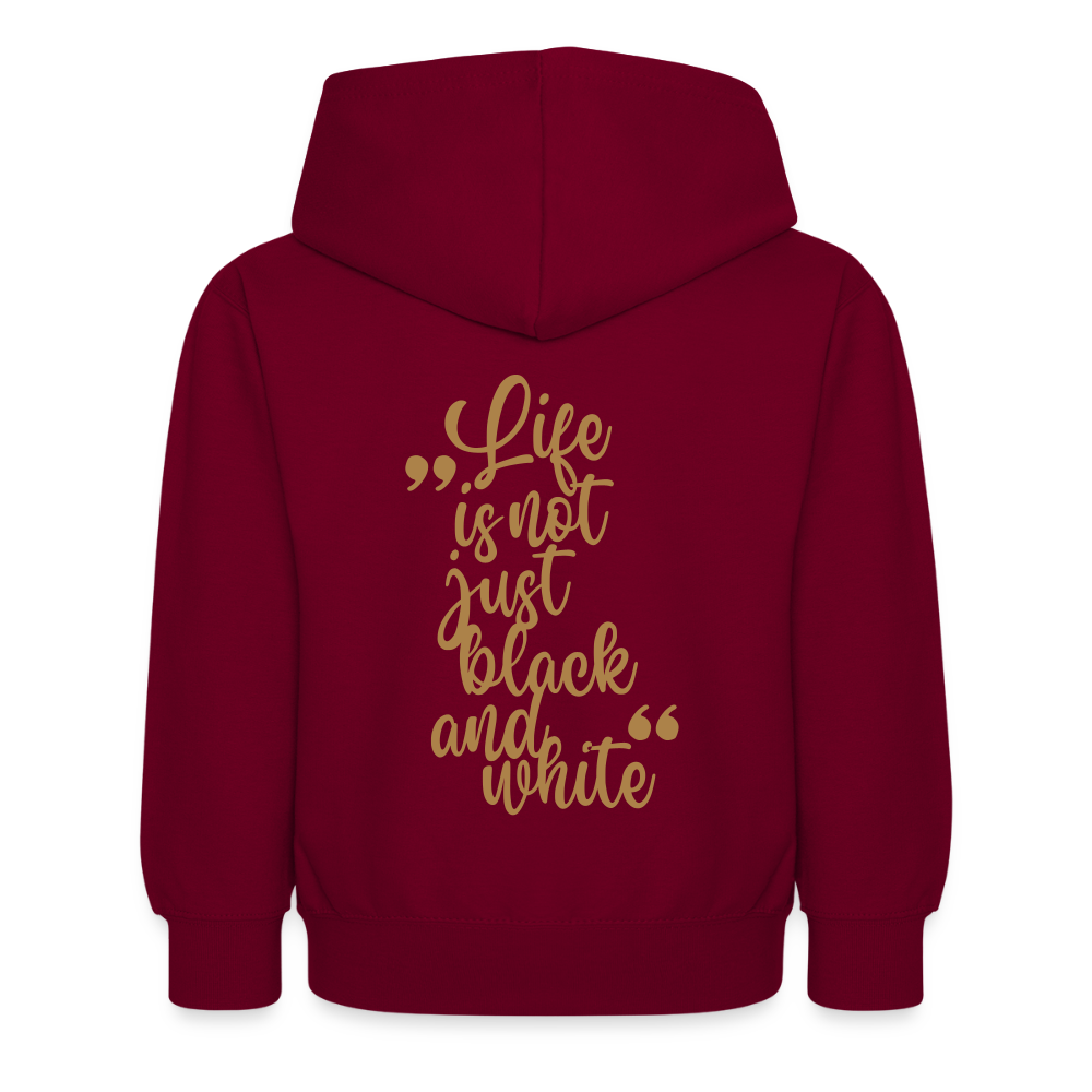 LiNBW. Kinder Hoodie Life is not just black and white - Bordeaux