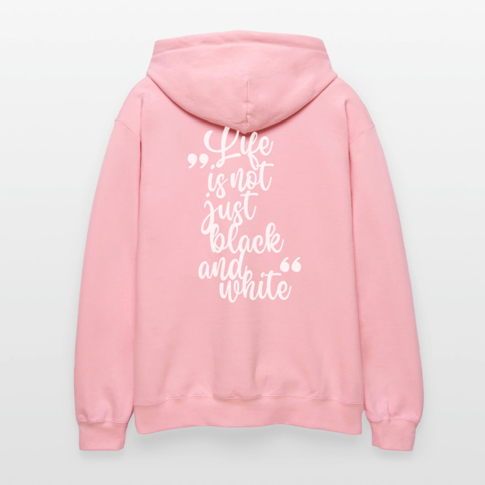 LiNBW. Männer & Frauen Hoodie Life is not just black and white - Hellrosa