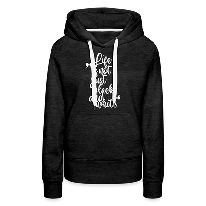 LiNBW. Frauen Hoodie Life is not just black and white - Anthrazit