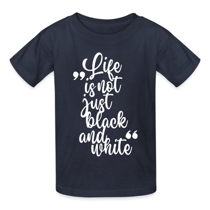 Kinder-T-Shirt – Life is not just black and white | Statement-Shirt mit Haltung - Navy