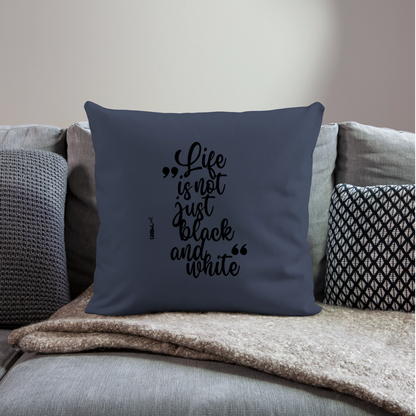 LiNBW. Kissen mit Füllung 45 x 45 cm Life is not just black and white - Navy