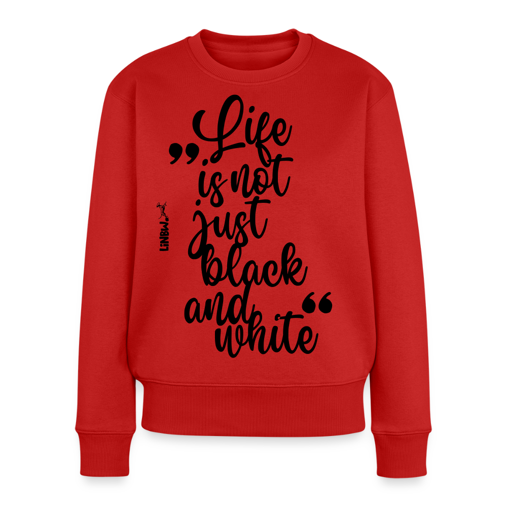Damen Pullover „Life is not just black and white“ – schwarzer Print – inspiriertes Design 🖤🤍 - Rot