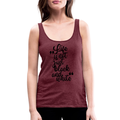 LiNBW. Frauen Tank-Top Life is not just black and white - Bordeauxrot meliert