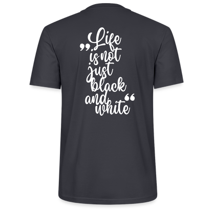 LiNBW. Männer T-Shirt Life is not just black and white - Dunkles Graublau