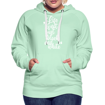LiNBW. Frauen Hoodie Life is not just black and white - helles Mintgrün